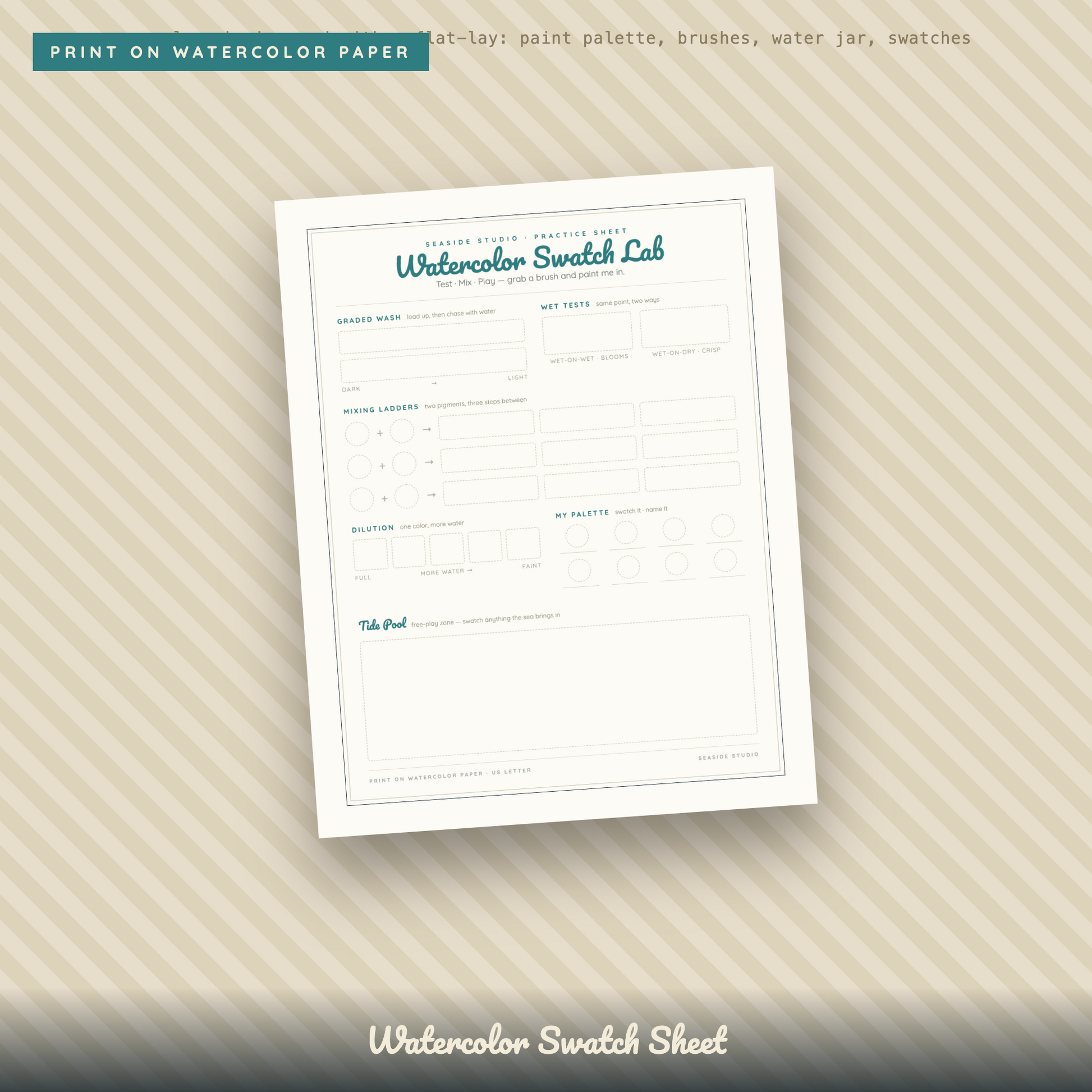 A watercolor swatch sheet template with labeled sections for color chips, swatches, and notes, shown as a centered white sheet on a beige striped background with text reading 'Print on watercolor paper' and 'Watercolor Swatch Sheet'.